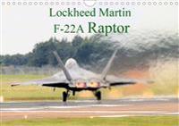 Lockheed Martin F-22A Raptor (Wall Calendar 2020 DIN A4 Landscape)