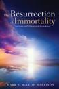 Resurrection of Immortality
