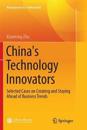 China's Technology Innovators