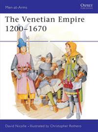 The Venetian Empire, 1200-1670