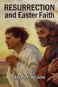 Resurrection and Easter Faith