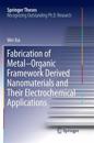 Fabrication of Metal–Organic Framework Derived Nanomaterials and Their Electrochemical Applications