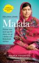 Malala : flickan som stod upp för rätten att gå i skolan och förändrade världen