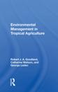 Environmental Management In Tropical Agriculture