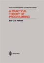 A Practical Theory of Programming