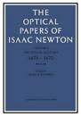 The Optical Papers of Isaac Newton: Volume 1, The Optical Lectures 1670–1672
