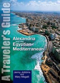 Alexandria And the Egyptian Mediterranean