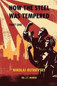 How the Steel Was Tempered: Part One (Trade Paperback)