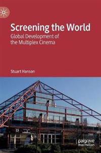 Screening the World