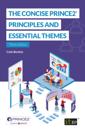 Concise PRINCE2(R) - Principles and essential themes
