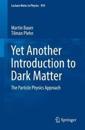 Yet Another Introduction to Dark Matter
