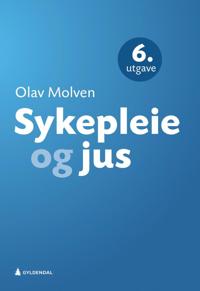 Sykepleie og jus - Olav Molven | Inprintwriters.org