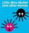 Little Miss Muffet and Other Rhymes