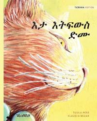 Tigrinya Edition of The Healer Cat (Tigrinya)