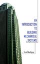 An Introduction to Building Mechanical Systems