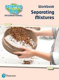 Science Bug: Seperating mixtures Workbook
