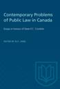 Contemporary Problems of Public Law in Canada