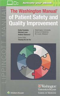 The Washington Manual of Patient Safety and Quality Improvement