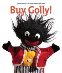 Buy Golly!: The History of the Golliwog
