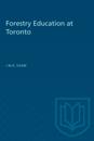Forestry Education at Toronto
