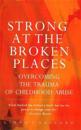 Strong At The Broken Places
