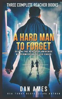 A Hard Man to Forget: The Jack Reacher Cases Complete Books #1, #2 