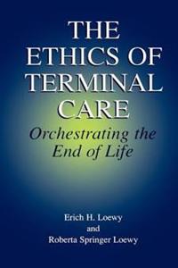 The Ethics of Terminal Care