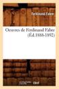 Oeuvres de Ferdinand Fabre (?d.1888-1892)