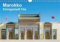 Marokko - Königsstadt Fès (Wandkalender 2020 DIN A4 quer)