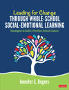 Leading for Change Through Whole-school Social-emotional Learning