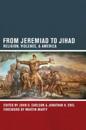 From Jeremiad to Jihad
