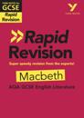 York Notes for AQA GCSE Rapid Revision: Macbeth catch up, revise and be ready for and 2023 and 2024 exams and assessments