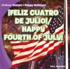 ¡Feliz Cuatro de Julio! / Happy Fourth of July!