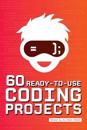 60 Ready-to-Use Coding Projects