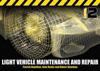 Light Vehicle Maintenance and Repair Level 2 : Spiral Bound Version