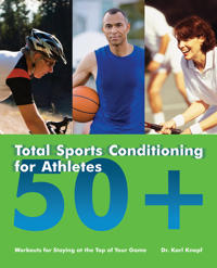 Total Sports Conditioning for Athletes 50 +