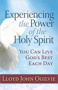 Experiencing the Power of the Holy Spirit