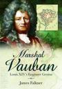 Marshal Vauban Louis Xiv's Engineer Genius