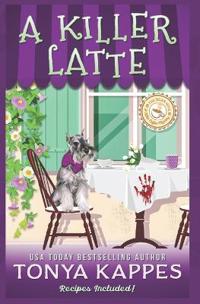 A Killer Latte: A Cozy Mystery (A Killer Coffee Mystery Series Book Six)