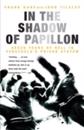 In the Shadow of Papillon