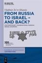 From Russia to Israel – And Back?