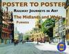 Railway Journeys in Art Volume 3: The Midlands and Wales