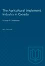 Agricultural Implement Industry in Canada