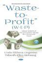 Waste-to-Profit (W-T-P)