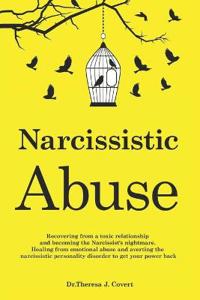 Narcissistic Abuse: Recovering from a toxic relationship and becoming the Narcissist's nightmare. Healing from Emotional Abuse and avertin