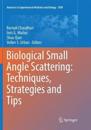 Biological Small Angle Scattering: Techniques, Strategies and Tips
