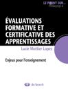 Évaluations formative et certificative des apprentissages