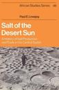 Salt of the Desert Sun
