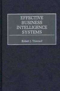 Effective Business Intelligence Systems