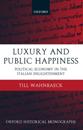 Luxury and Public Happiness